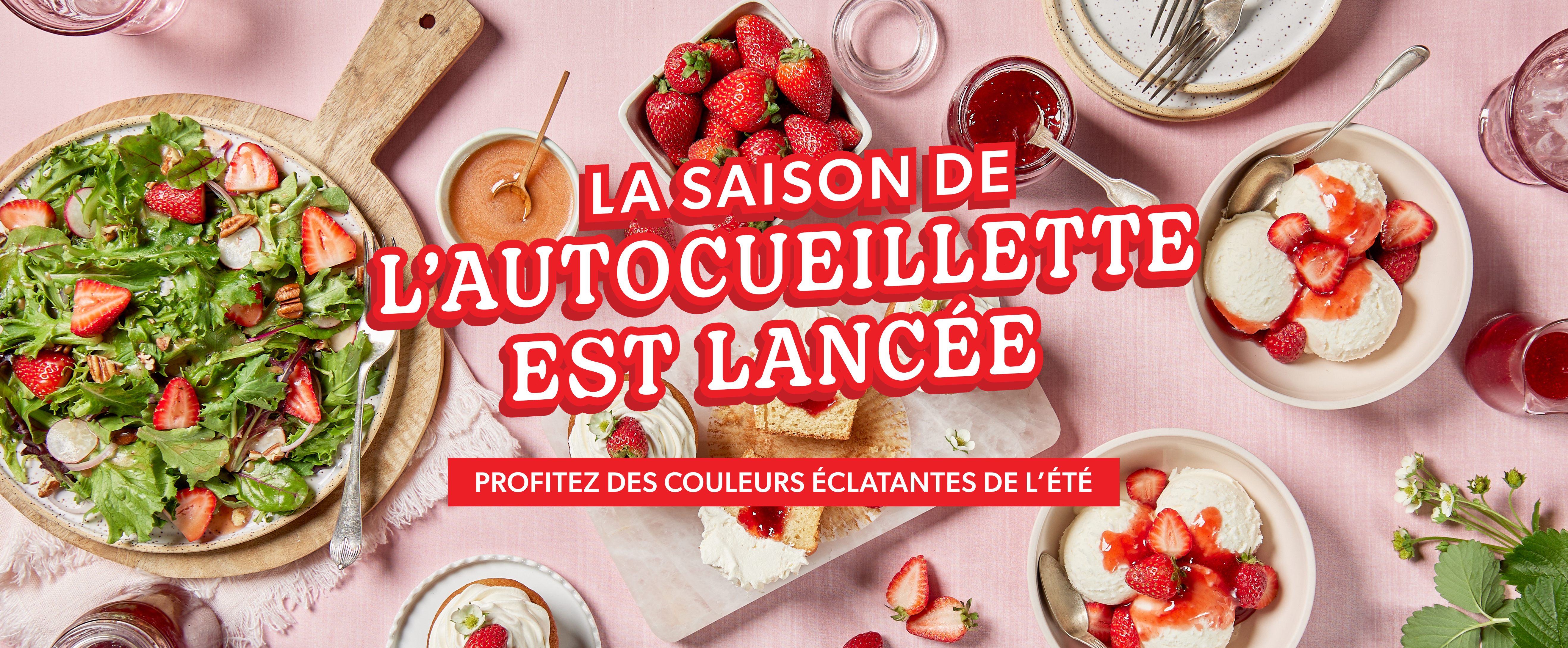 Des desserts à base de confiture aux fraises avec texte La saison d'auto-cueillette est lancée